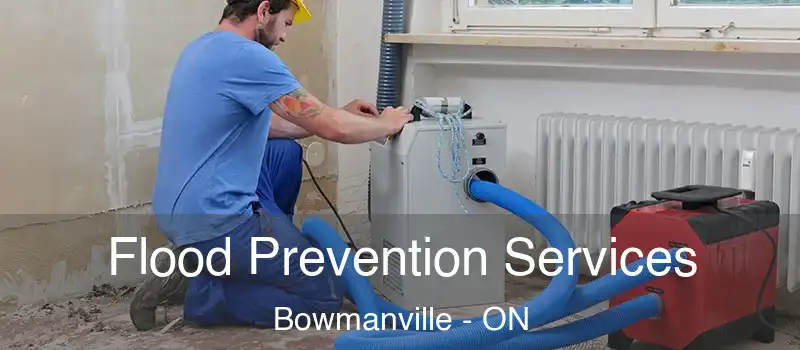  Flood Prevention Services Bowmanville - ON